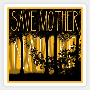 Save Mother Nature Sticker